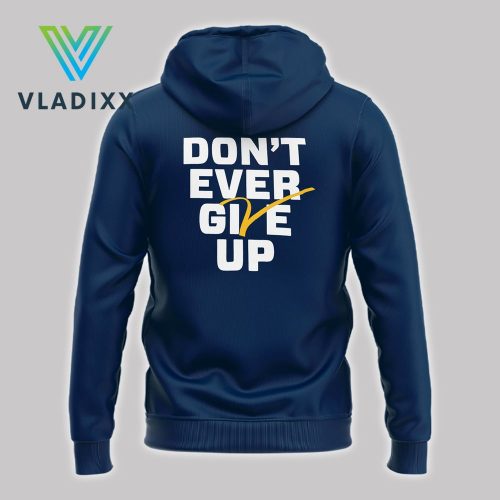 Michigan Basketball 2024 Don’t Ever Give Up Blue Hoodie