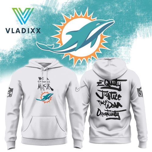 NFL Miami Dolphins Be A Change Maker Hoodie