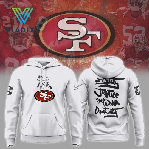 NFL San Francisco 49ers Be A Change Maker Hoodie